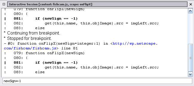 Figure 5. Interacting with the Script at a Breakpoint