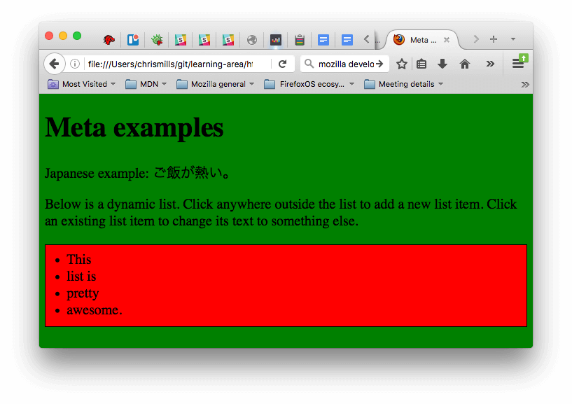 Example showing a page with CSS and JavaScript applied to it. The CSS has made the page go green, whereas the JavaScript has added a dynamic list to the page.